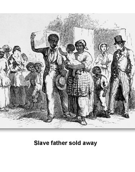 Slavery Front 05 Slave father sold away